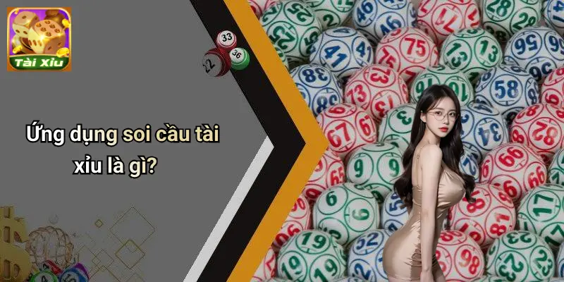 Ứng Dụng Soi Cầu Tài Xỉu